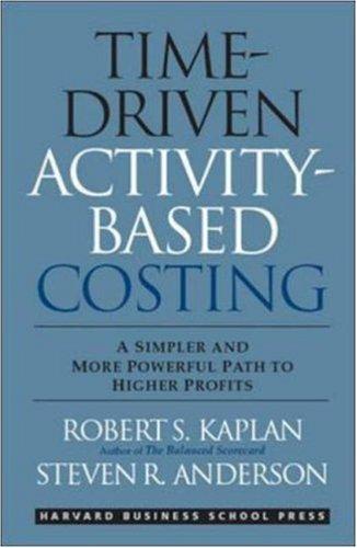 Time Driven Activity Based Costing
