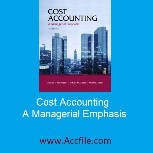 کتاب – Cost Accounting: A Managerial Emphasis (14th Edition) Horngren